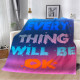 Мотиваційний 3D-плед Every Thing Will BE OK 12824, 160х200 см